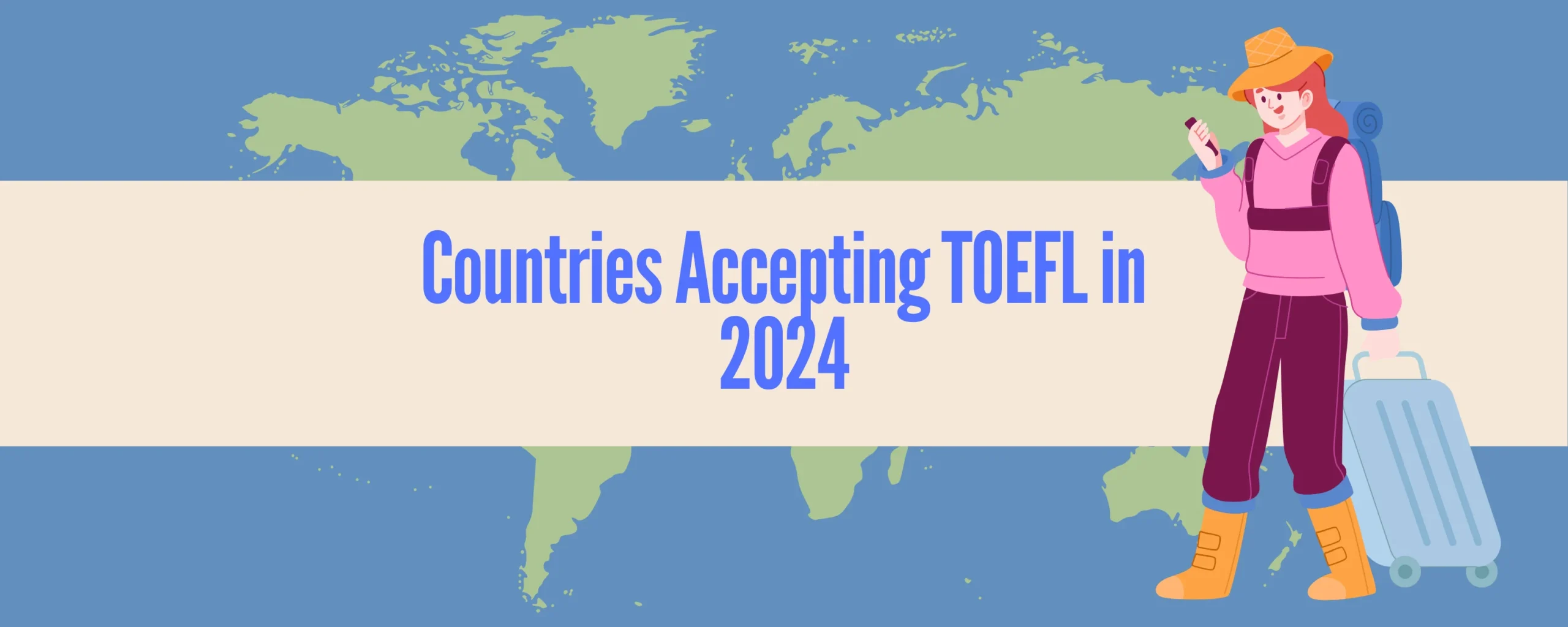 TOEFL Accepted Countries 2024