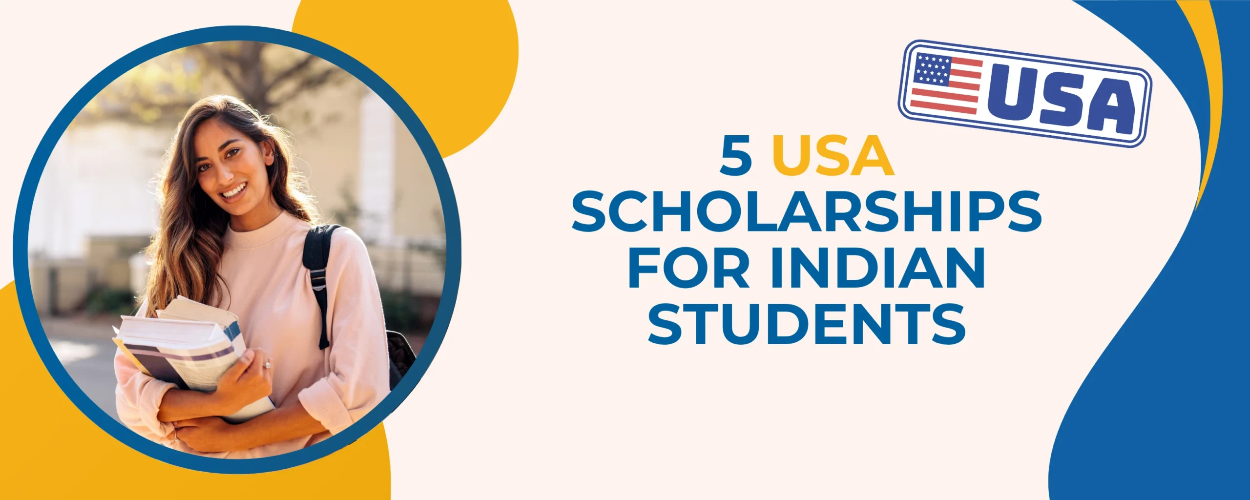 5 USA Scholarships for Indian Students