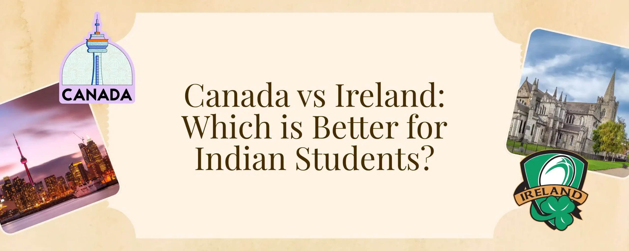 Canada vs Ireland: Which is Better for Study Abroad?